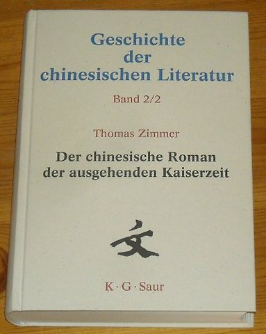 Der chinesische Roman der ausgehenden Kaiserzeit