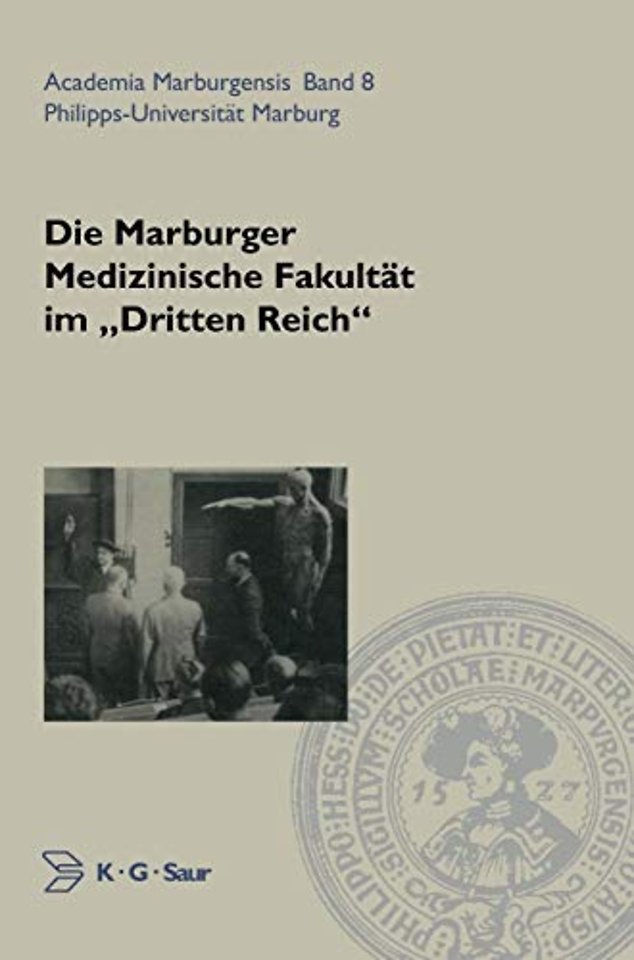 Die Marburger Medizinische Fakultät im "Dritten Reich"
