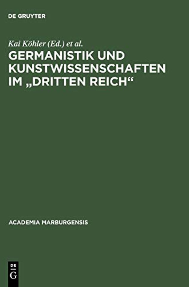 Germanistik und Kunstwissenschaften im "Dritten – Marburger Entwicklungen 1920–1950