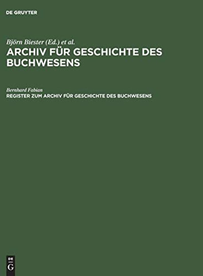 Register Zum Archiv Fur Geschichte Des Buchwesens (Band I-XX)