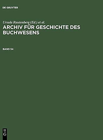 Archiv für Geschichte des Buchwesens. Band 54