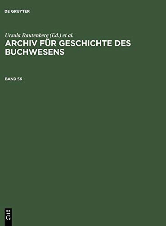 Archiv Fur Geschichte Des Buchwesens. Band 56