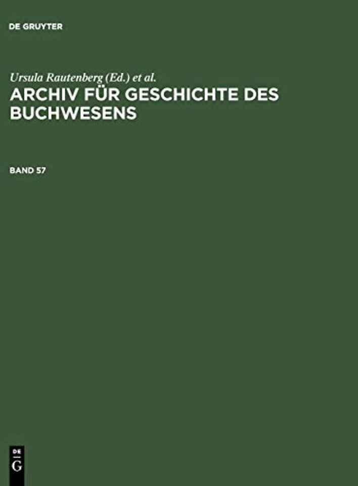 Archiv Fur Geschichte Des Buchwesens. Band 57