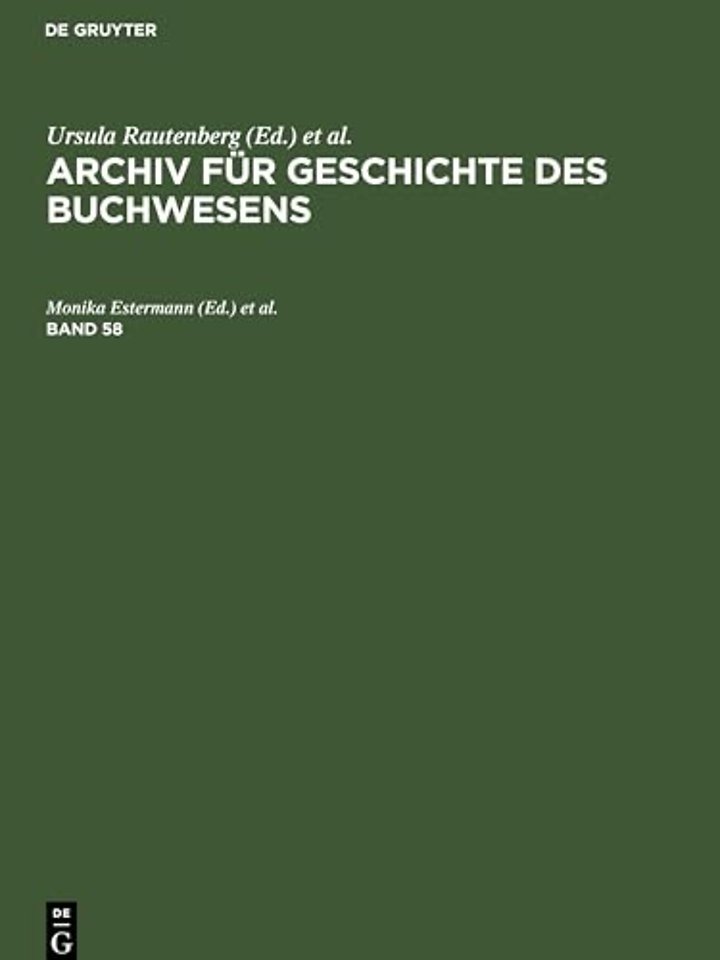 Archiv für Geschichte des Buchwesens. Band 58
