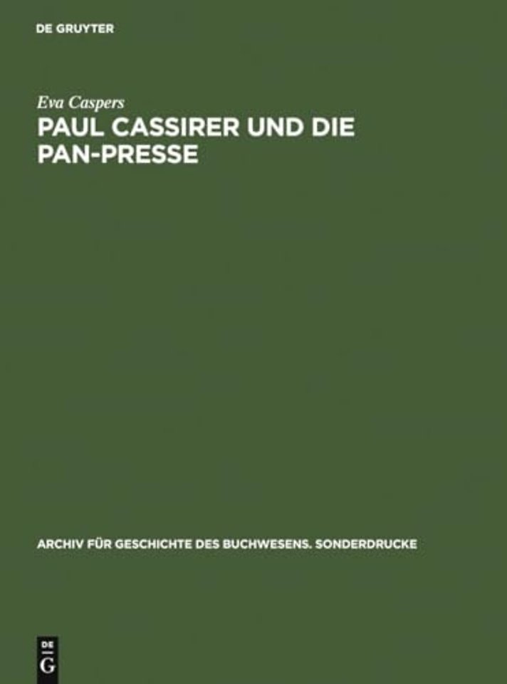 Paul Cassirer und die Pan–Presse – Ein Beitrag zur deutschen Buchillustration und Graphik im 20. Jahrhundert