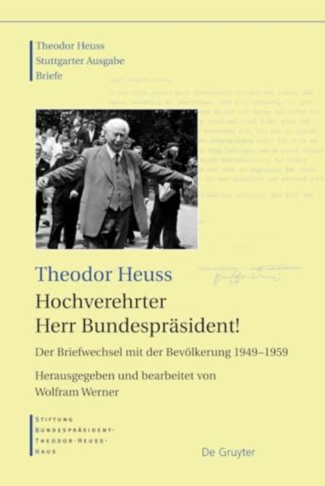 Hochverehrter Herr Bundespräsident! – Der Briefwechsel mit der Bevölkerung 1949 – 1959