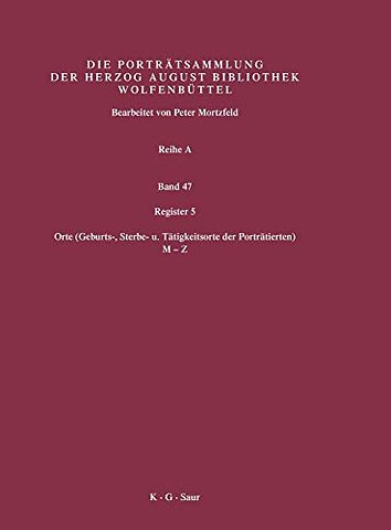 Register 5 – Orte (Geburts–, Sterbe– u. Tätigkeitsorte der Porträtierten) 2. Hälfte: M–Z