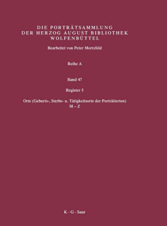 Register 5 – Orte (Geburts–, Sterbe– u. Tätigkeitsorte der Porträtierten) 2. Hälfte: M–Z