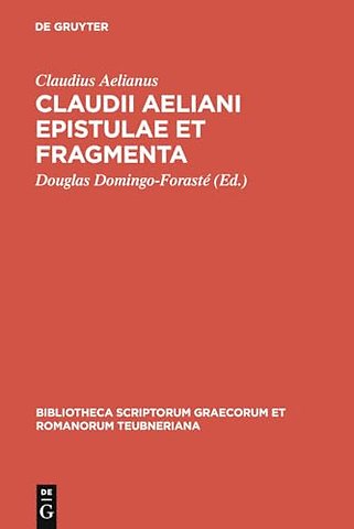 Claudii Aeliani Epistulae et fragmenta