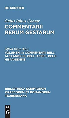 Commentarii belli Alexandrini, belli Africi, belli Hispaniensis