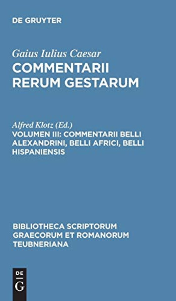 Commentarii belli Alexandrini, belli Africi, belli Hispaniensis