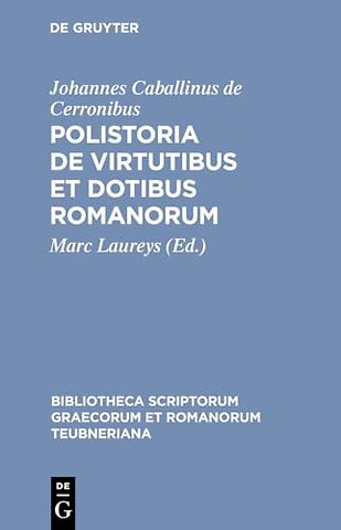 Polistoria de virtutibus et dotibus Romanorum