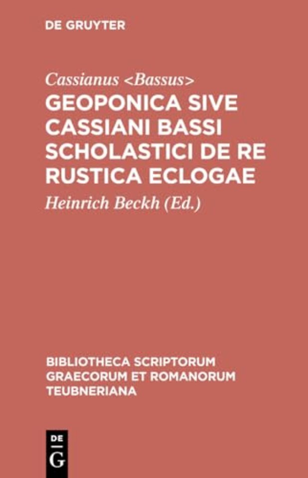 Geoponica sive Cassiani Bassi Scholastici De re rustica eclogae