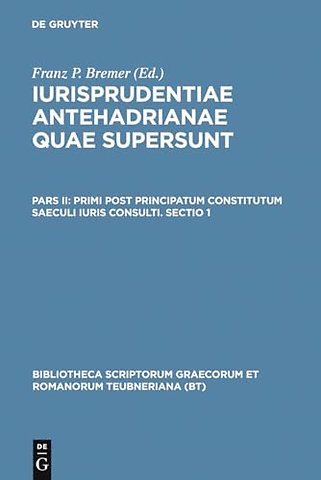Primi post principatum constitutum saeculi iuris consulti. Sectio 1
