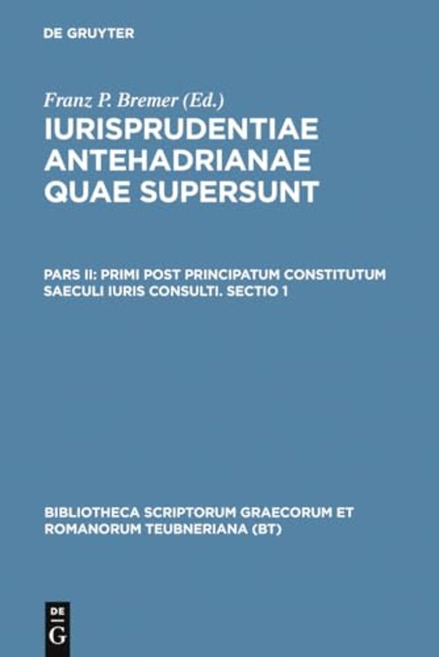 Primi post principatum constitutum saeculi iuris consulti. Sectio 1