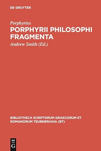 Porphyrii Philosophi fragmenta – Fragmenta Arabica David Wasserstein interpretante