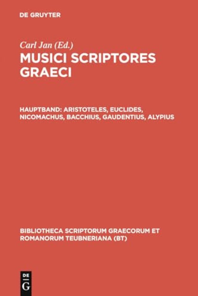 Aristoteles, Euclides, Nicomachus, Bacchius, Gaudentius, Alypius