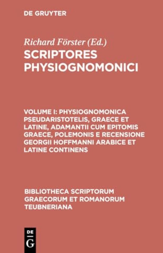 Physiognomonica Pseudaristotelis, Graece et Latine, Adamantii cum epitomis Graece, Polemonis e recensione Georgii Hoffmanni Arabice et Latine c