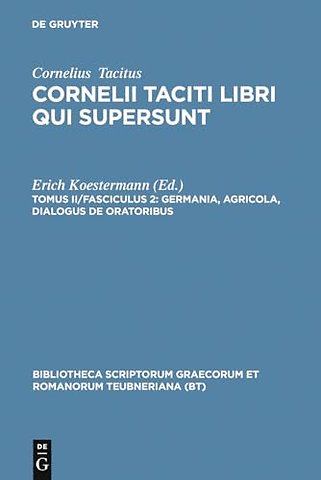 Germania, Agricola, Dialogus de oratoribus