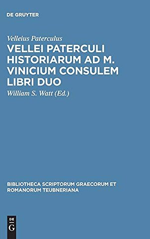 Vellei Paterculi historiarum ad M. Vinicium consulem libri duo