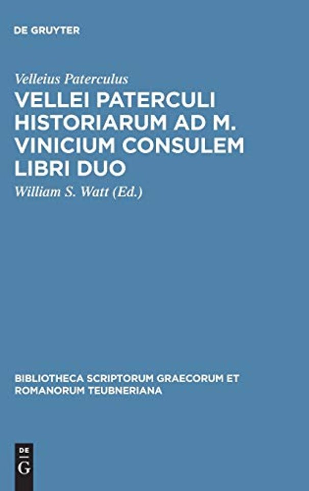 Vellei Paterculi historiarum ad M. Vinicium consulem libri duo