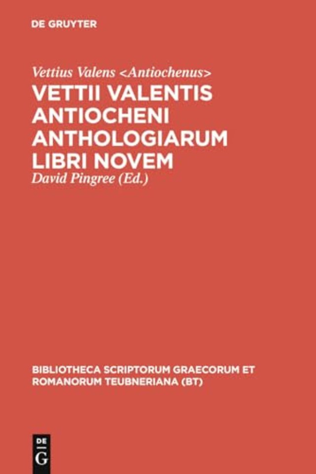 Vettii Valentis Antiocheni anthologiarum libri novem