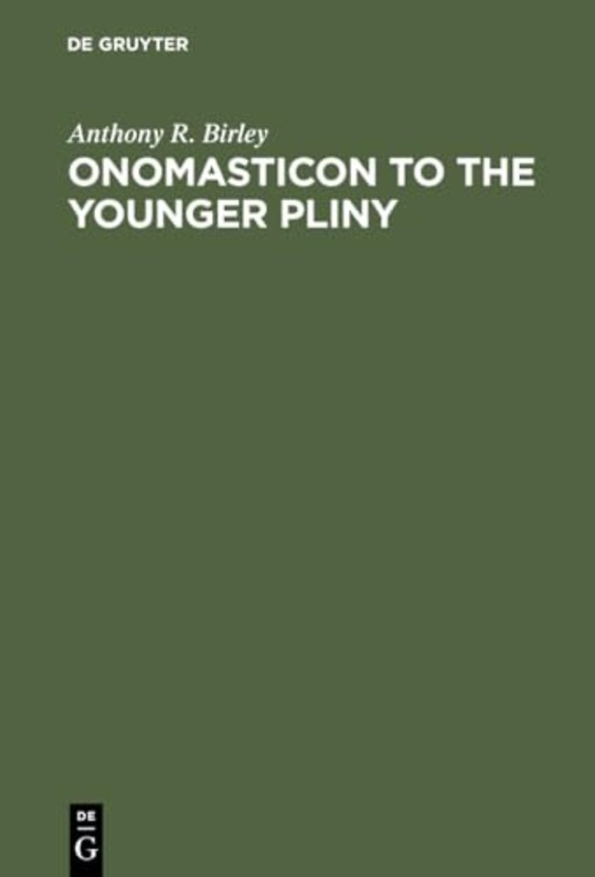 Onomasticon to the Younger Pliny – Letters and Panegyric