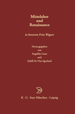 Mittelalter und Renaissance – In honorem Fritz Wagner