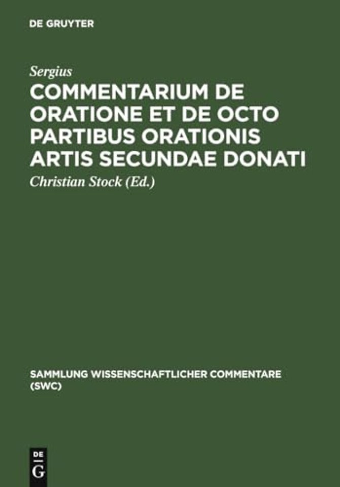 Commentarium de oratione et de octo partibus ora – Überlieferung, Text und Kommentar