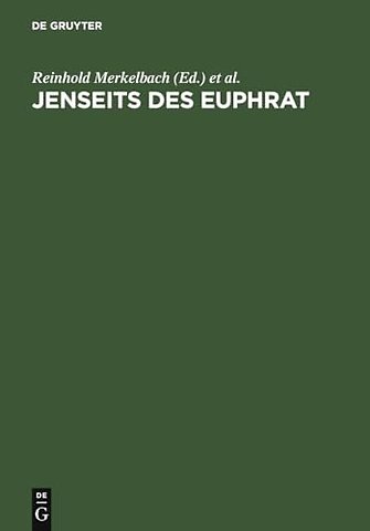 Jenseits des Euphrat – Griechische Inschriften. Ein epigraphisches Lesebuch