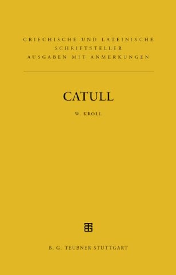 Catull – Lateinischer Text mit deutschsprachigen Anmerkungen
