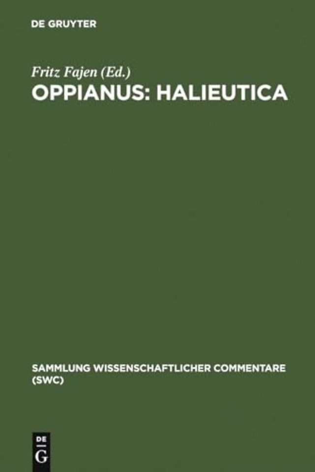 Oppianus: Halieutica – Einführung, Text, Übersetzung in deutscher Sprache, ausführliche Kataloge der Meeresfauna