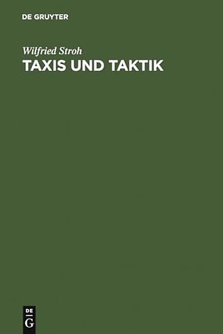Taxis und Taktik – Die advokatische Dispositionskunst in Ciceros Gerichtsreden