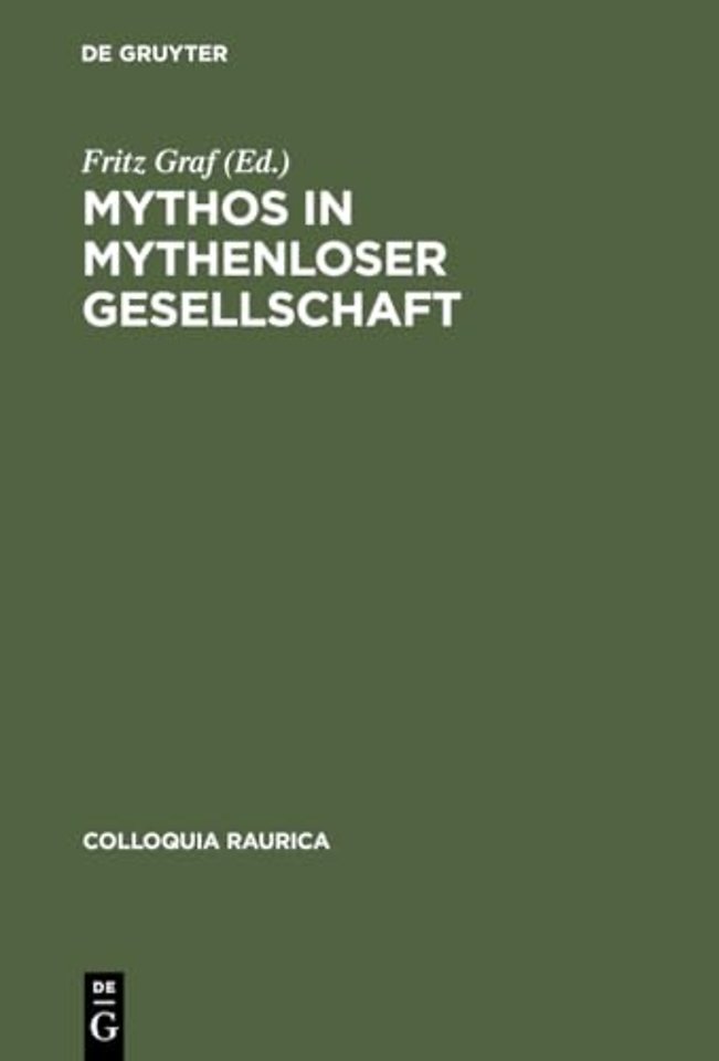 Mythos in mythenloser Gesellschaft – Das Paradigma Roms