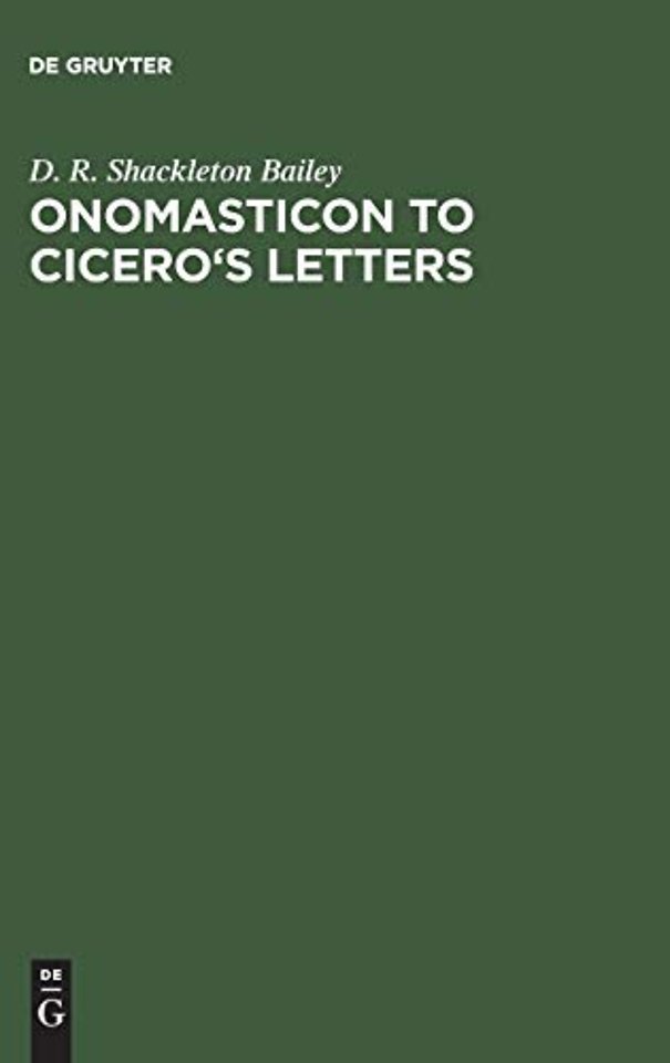 Onomasticon to Cicero`s Letters