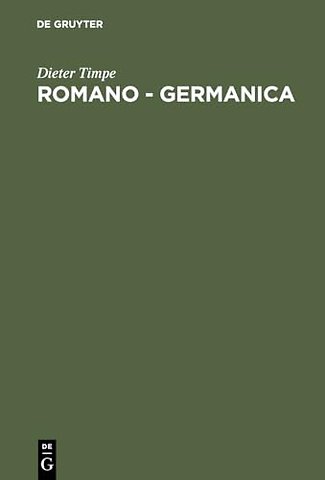 Romano – Germanica – Gesammelte Studien zur Germania des Tacitus