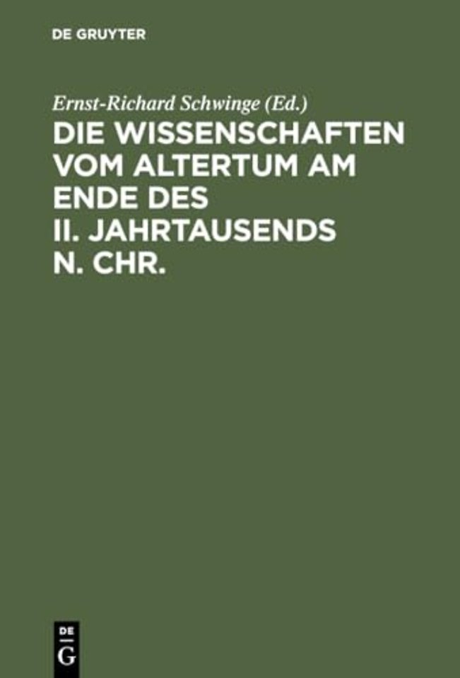 Die Wissenschaften vom Altertum am Ende des II. – 6 Vorträge gehalten auf der Tagung der Mommsen–Gesellschaft 1995 in Marburg
