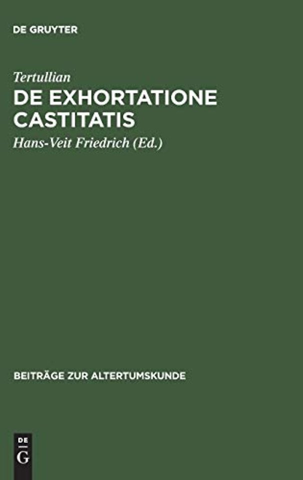 De exhortatione castitatis – Ermahnung zur Keuschheit