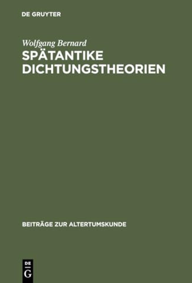 Spätantike Dichtungstheorien – Untersuchungen zu Proklos, Herakleitos und Plutarch