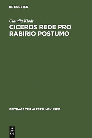 Ciceros Rede Pro Rabirio Postumo – Einleitung und Kommentar