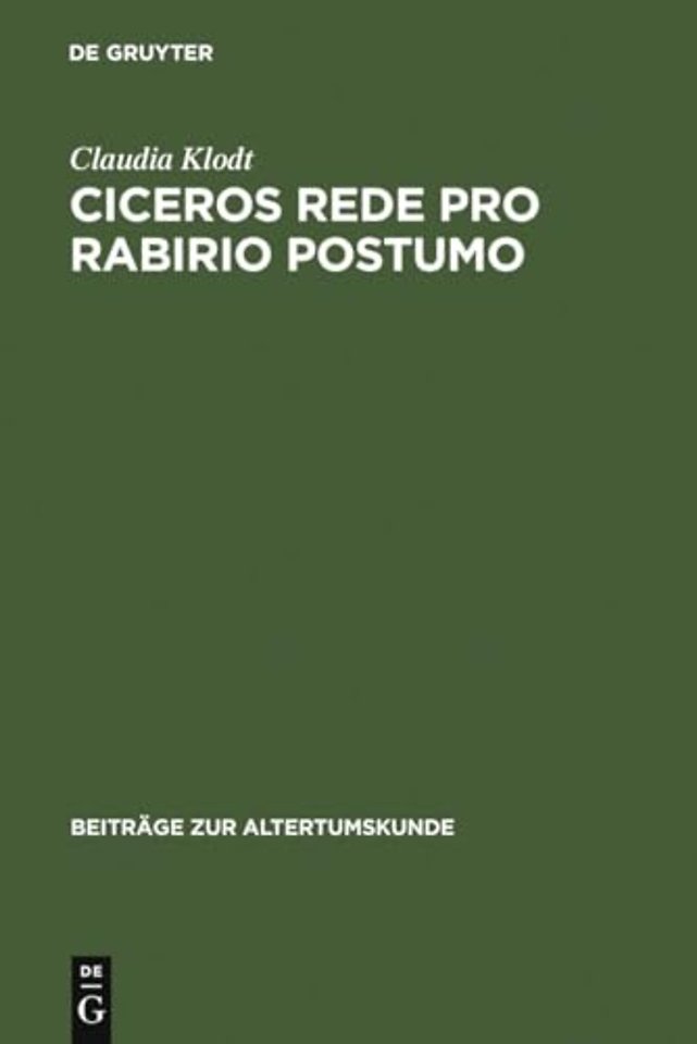 Ciceros Rede Pro Rabirio Postumo – Einleitung und Kommentar