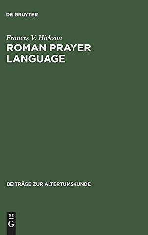 Roman Prayer Language – Livy and the Aeneid of Vergil