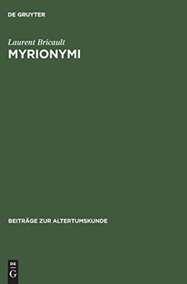 Myrionymi – Les épiclèses grecques et latines d`Isis, de Sarapis et d`Anubis