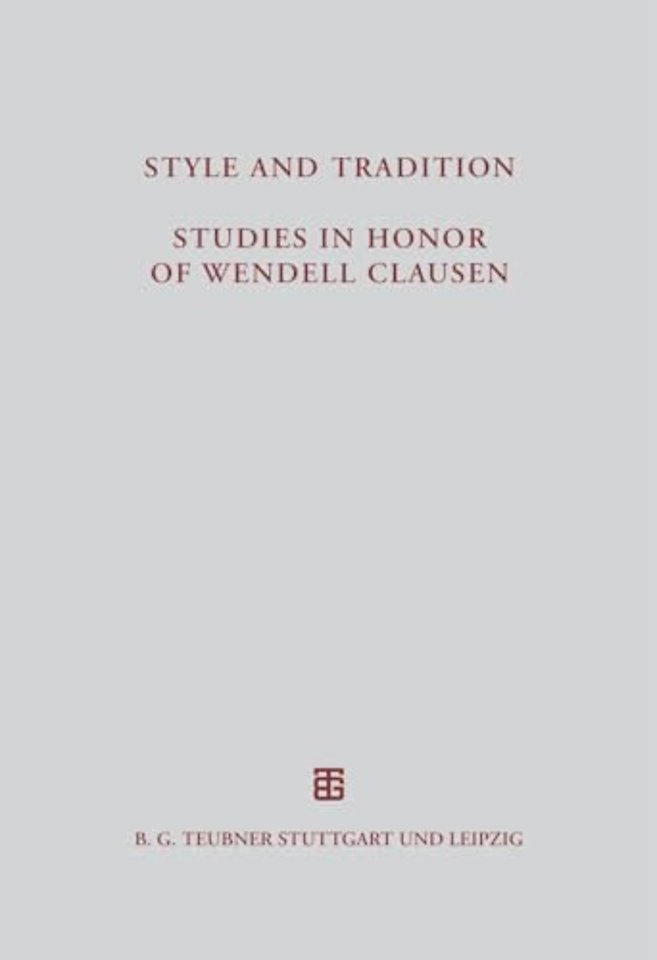 Style and Tradition. Studies in Honor of Wendell Clausen
