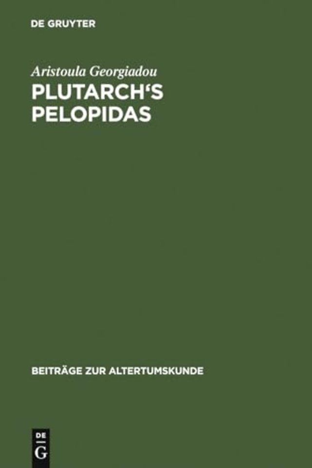 Plutarch`s Pelopidas – A Historical and Philological Commentary