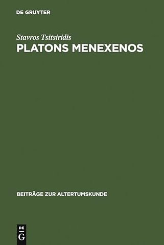 Platons Menexenos – Einleitung, Text und Kommentar