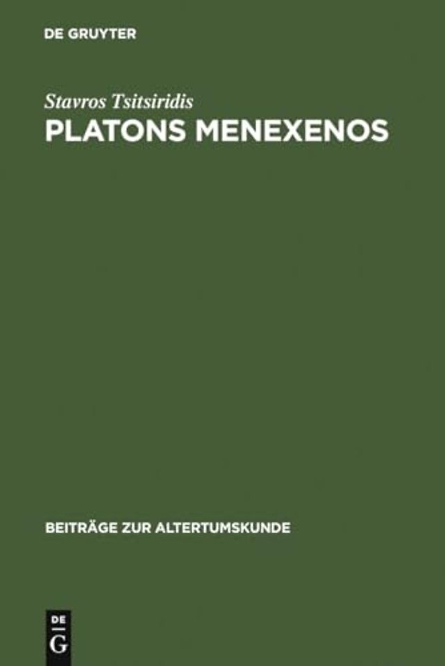 Platons Menexenos – Einleitung, Text und Kommentar