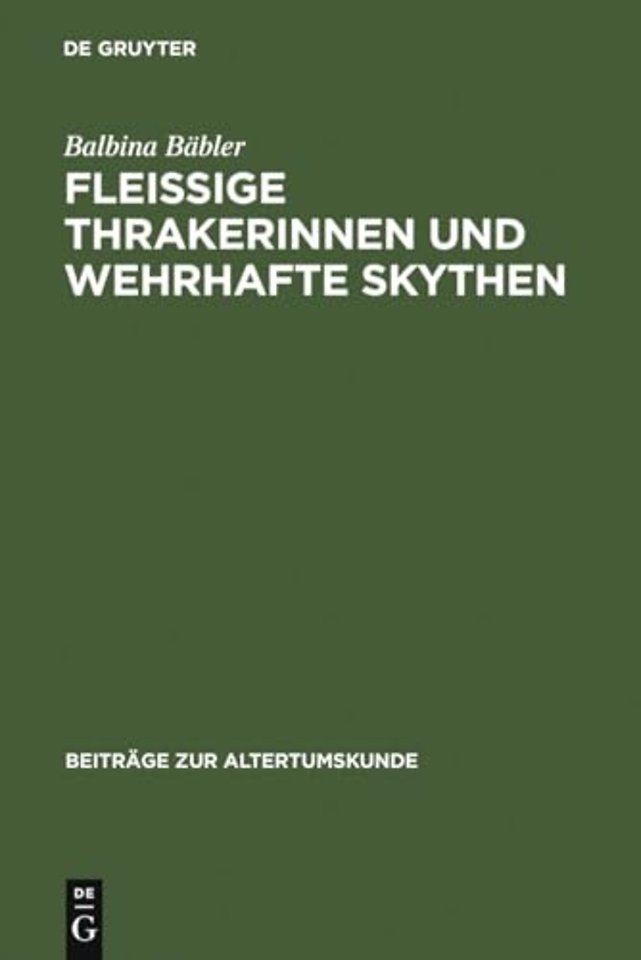 Fleissige Thrakerinnen und wehrhafte Skythen – Nichtgriechen im klassischen Athen und ihre archäologische Hinterlassenschaft