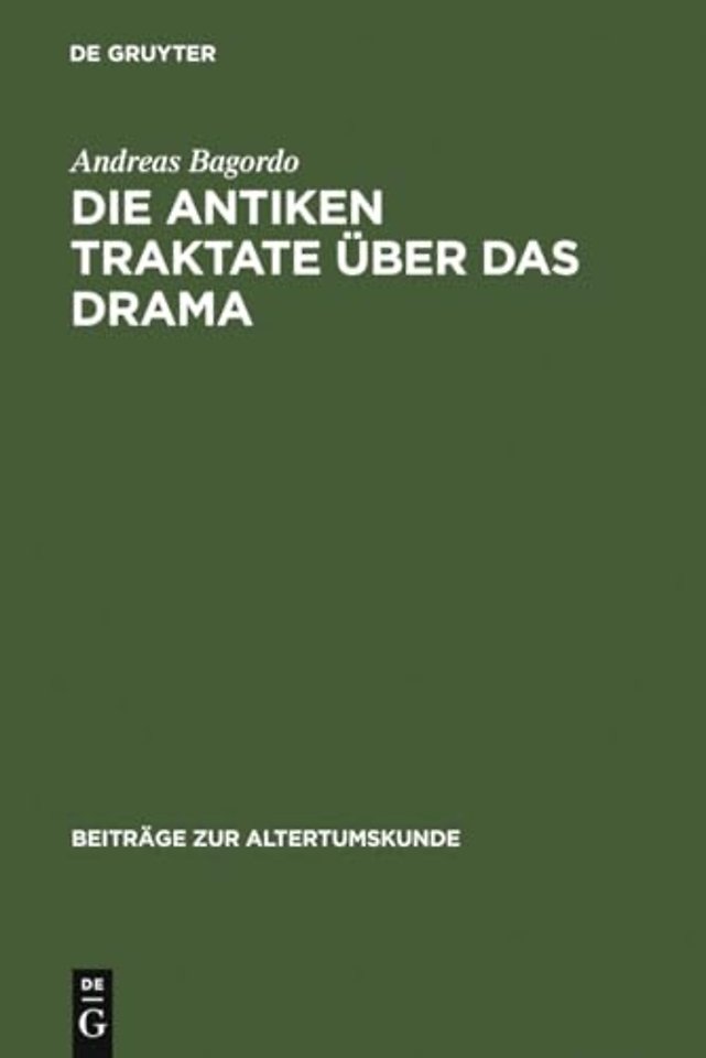 Die antiken Traktate uber das Drama