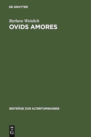Ovids Amores – Gedichtfolge und Handlungsablauf